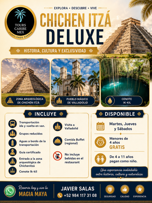 CHICHÉN ITZÁ DELUXE-CENOTE IK-ILL - VALLADOLID